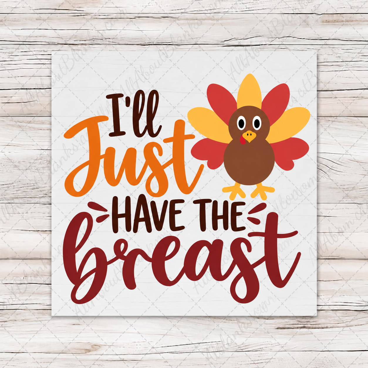 I'll Just Have The Breast onesie-size turkey transfer on the standard wood mockup