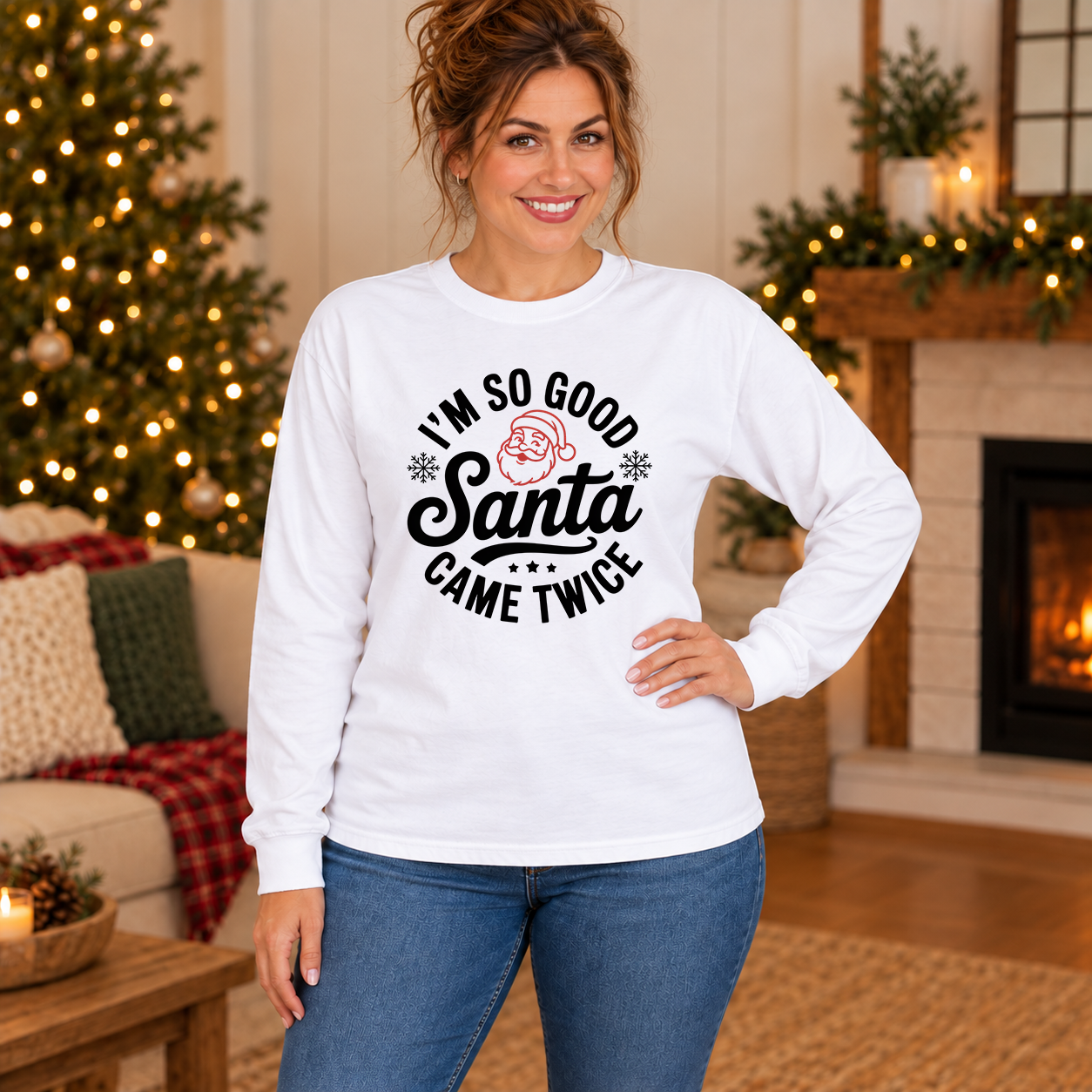 I'm So Good Santa Came Twice circular transfer on a white long-sleeve tee